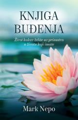 Knjiga buđenja : život kakav želite uz prisustvo u životu koji imate